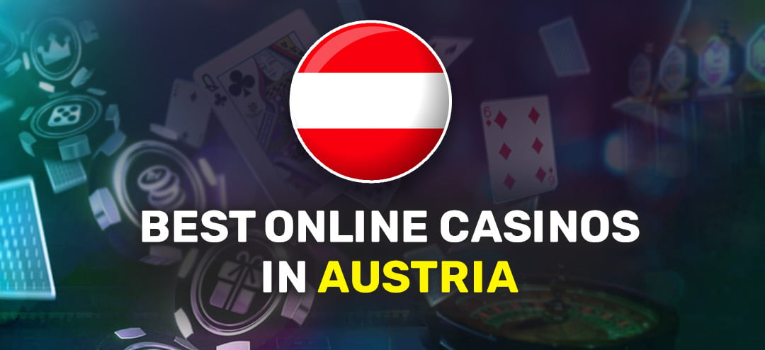 Wie man das beste Online Casino in Österreich auswählt
